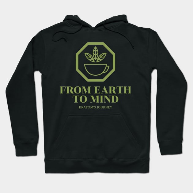 From Earth to Mind Kratom Journey Hoodie by ProLeafTee